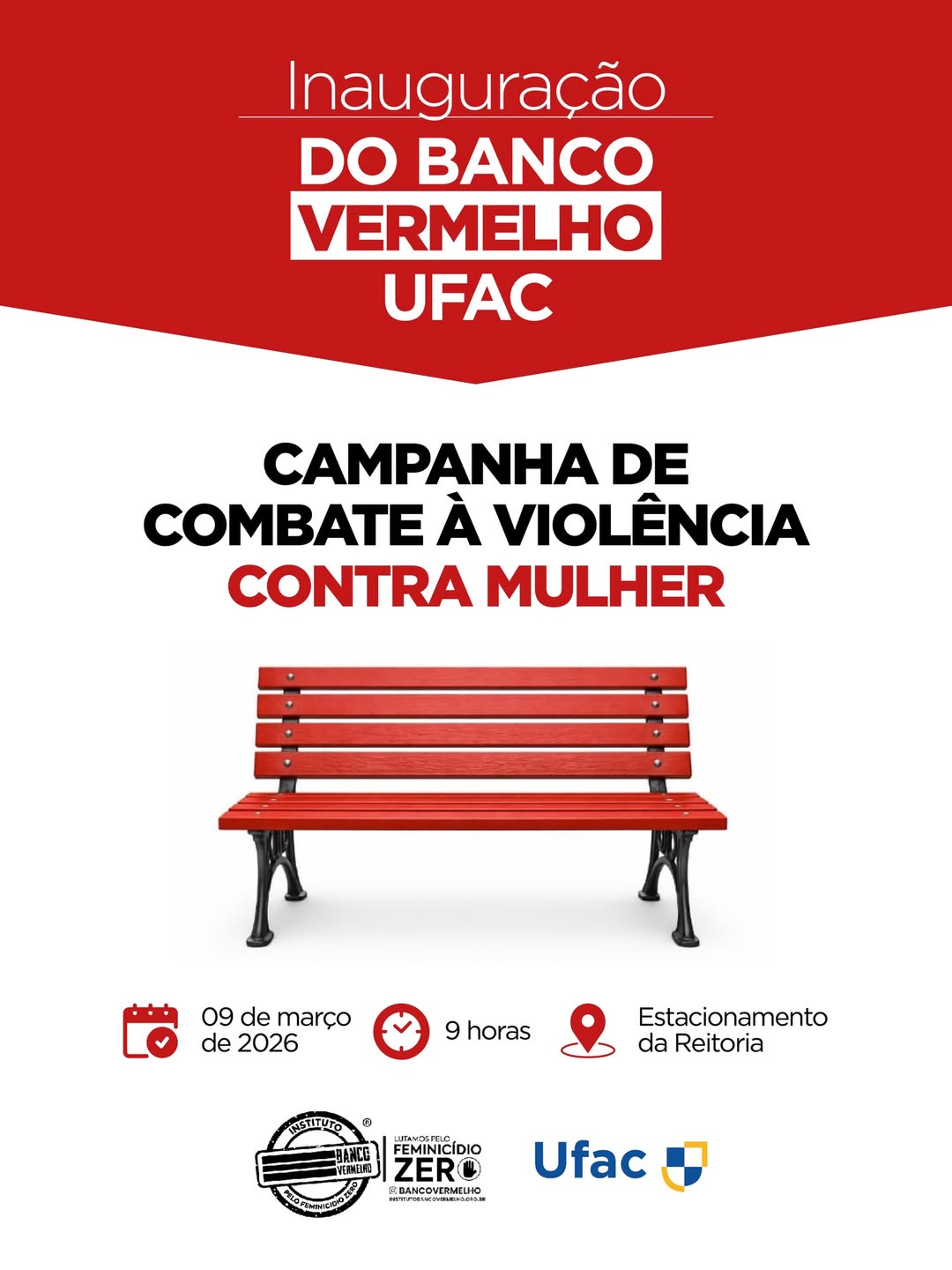UFAC inaugura “Banco Vermelho” em Rio Branco e Cruzeiro do Sul como símbolo de combate ao feminicídio